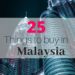 Things to buy in Malaysia
